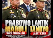 PRABOWO LANTIK MARULI JADI WAKIL PANGlIMA TNI, TANDYO BUDI REVITA JABAT KSAD